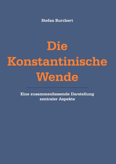 Die Konstantinische Wende Die Konstantinische Wende