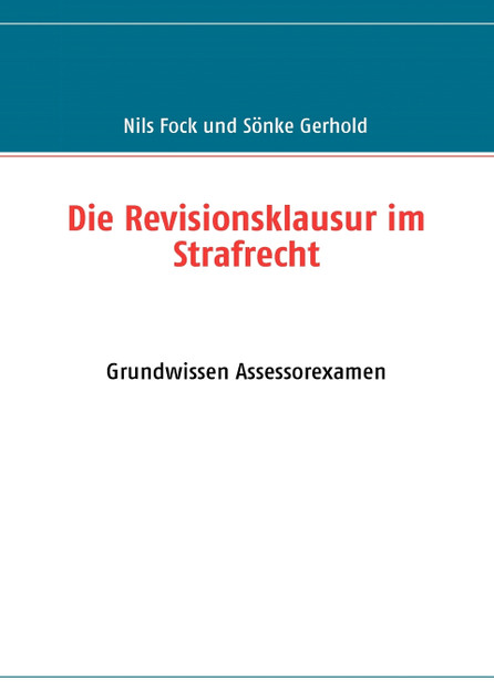 Die Revisionsklausur im Strafrecht