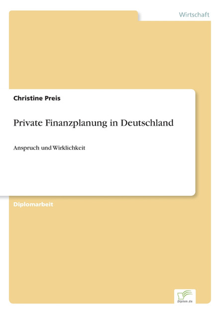 Private Finanzplanung in Deutschland Private Finanzplanung in Deutschland
