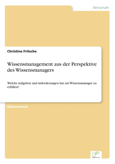 Wissensmanagement aus der Perspektive des Wissensmanagers