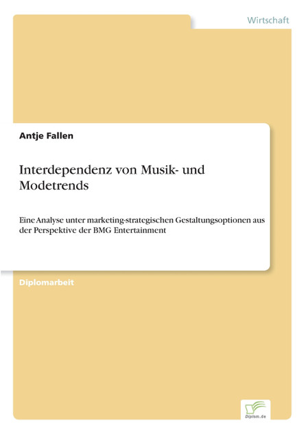 Interdependenz von Musik- und Modetrends Interdependenz von Musik- und Modetrends
