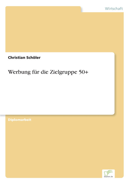 Werbung für die Zielgruppe 50+ Werbung für die Zielgruppe 50+