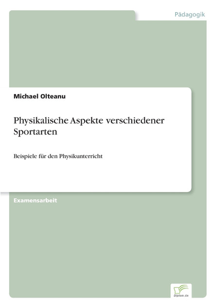 Physikalische Aspekte verschiedener Sportarten Physikalische Aspekte verschiedener Sportarten