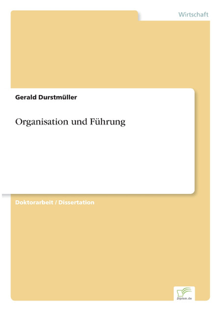 Organisation und Führung Organisation und Führung