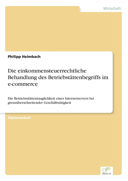 Die einkommensteuerrechtliche Behandlung des Betriebstättenbegriffs im e-commerce