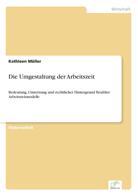 Die Umgestaltung der Arbeitszeit