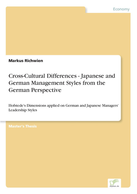 Cross-Cultural Differences - Japanese and German Management Styles from the German Perspective
