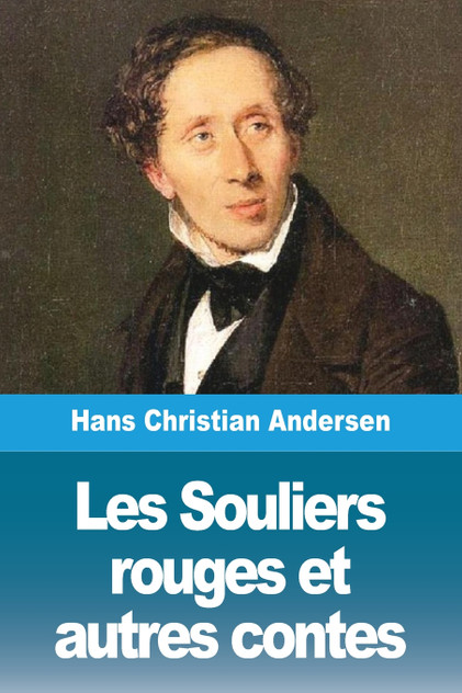 Les Souliers rouges et autres contes Les Souliers rouges et autres contes