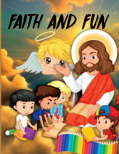 Faith and Fun Faith and Fun