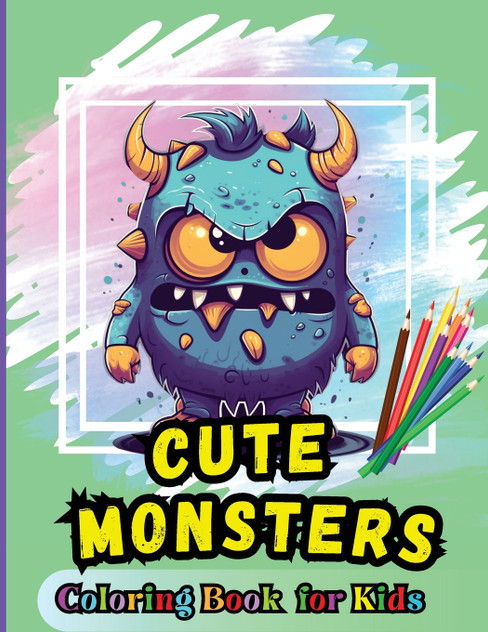 Cute Monsters Coloring Book For Kids Cute Monsters Coloring Book For Kids