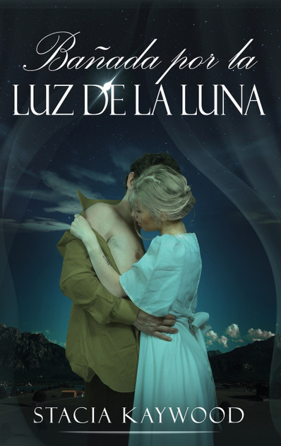 Bañada por la Luz de la Luna Bañada por la Luz de la Luna