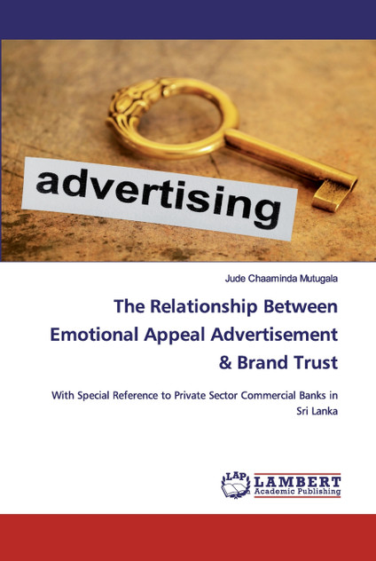 The Relationship Between Emotional Appeal Advertisement & Brand Trust The Relationship Between Emotional Appeal Advertisement & Brand Trust