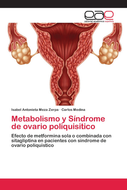 Metabolismo y Síndrome de ovario poliquisitico Metabolismo y Síndrome de ovario poliquisitico