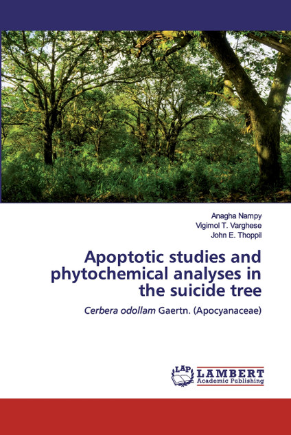 Apoptotic studies and phytochemical analyses in the suicide tree