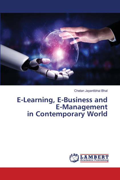 E-Learning, E-Business and E-Management in Contemporary World