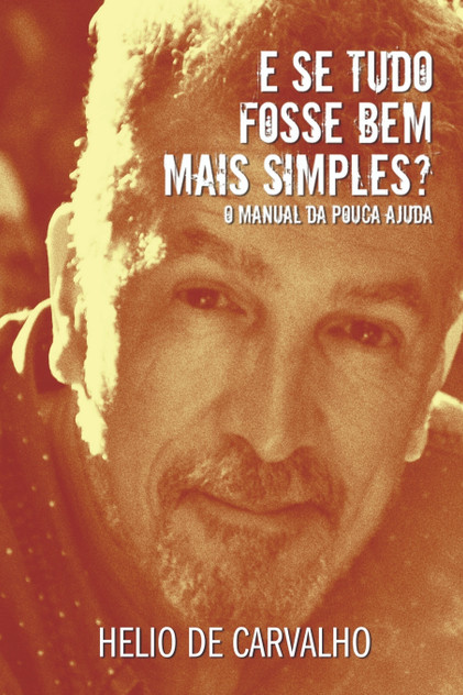 E Se Tudo Fosse Bem Mais Simples E Se Tudo Fosse Bem Mais Simples