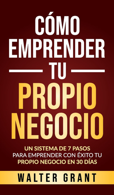 Cómo Emprender Tu Propio Negocio Cómo Emprender Tu Propio Negocio