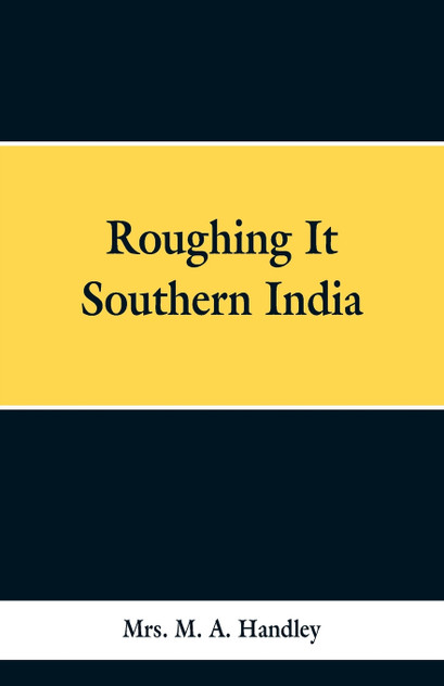Roughing It Southern India Roughing It Southern India