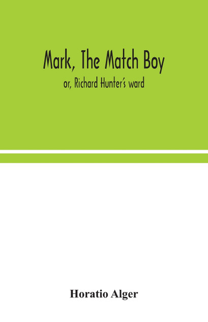 Mark, the match boy Mark, the match boy