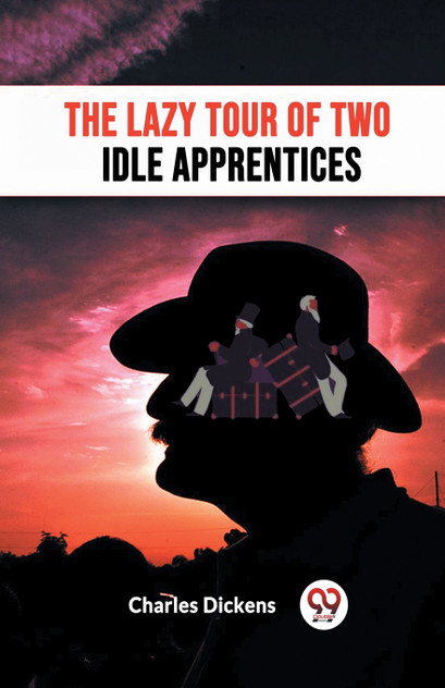 The Lazy Tour Of Two Idle Apprentices The Lazy Tour Of Two Idle Apprentices