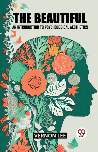 THE BEAUTIFUL AN INTRODUCTION TO PSYCHOLOGICAL AESTHETICS