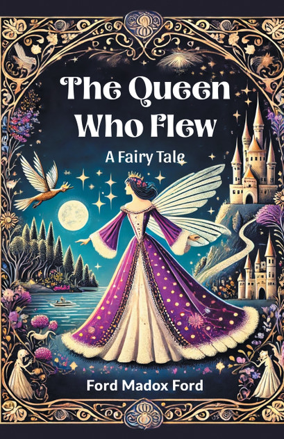 The Queen Who Flew A Fairy Tale The Queen Who Flew A Fairy Tale