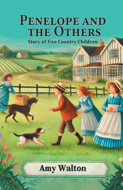 Penelope and the Others Story of Five Country Children Penelope and the Others Story of Five Country Children