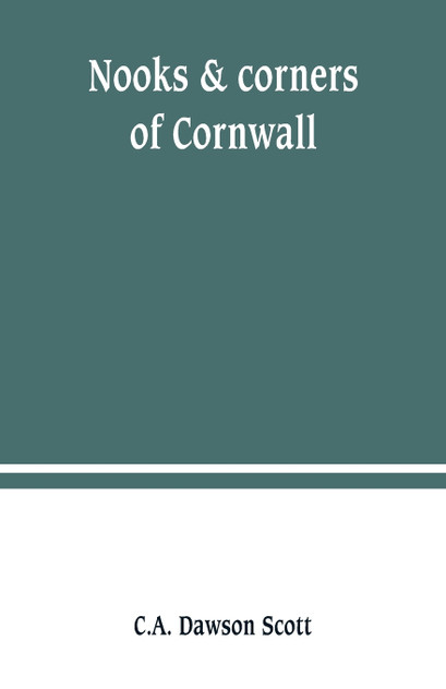 Nooks & corners of Cornwall