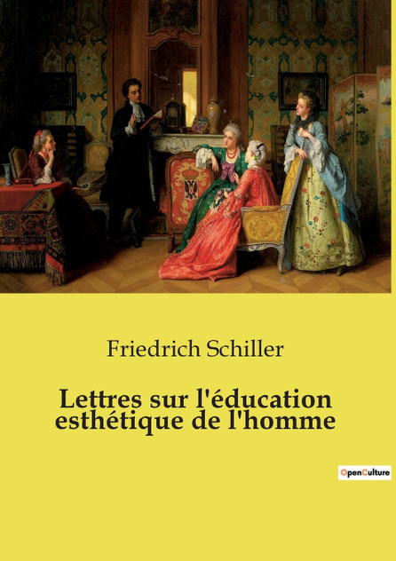Lettres sur l'éducation esthétique de l'homme Lettres sur l'éducation esthétique de l'homme
