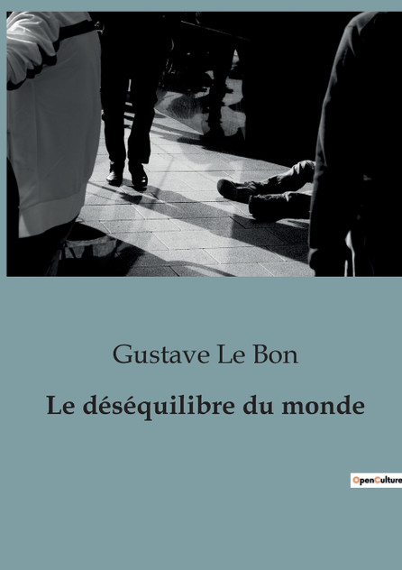 Le déséquilibre du monde