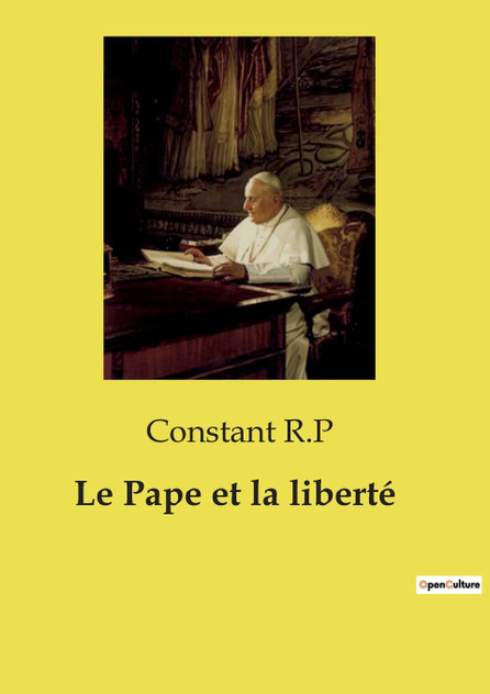 Le Pape et la liberté Le Pape et la liberté