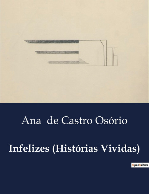 Infelizes (Histórias Vividas) Infelizes (Histórias Vividas)