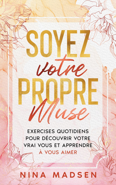 Soyez votre propre muse