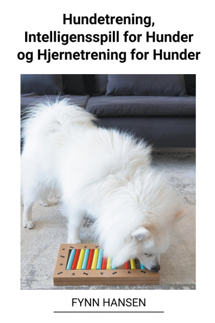 Hundetrening, Intelligensspill for Hunder og Hjernetrening for Hunder Hundetrening, Intelligensspill for Hunder og Hjernetrening for Hunder