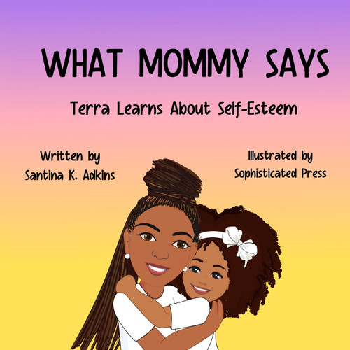 WHAT MOMMY SAYS WHAT MOMMY SAYS