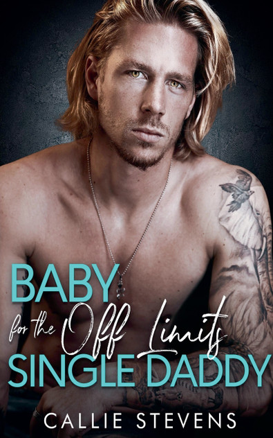 Baby For The Off Limits Single Daddy Baby For The Off Limits Single Daddy
