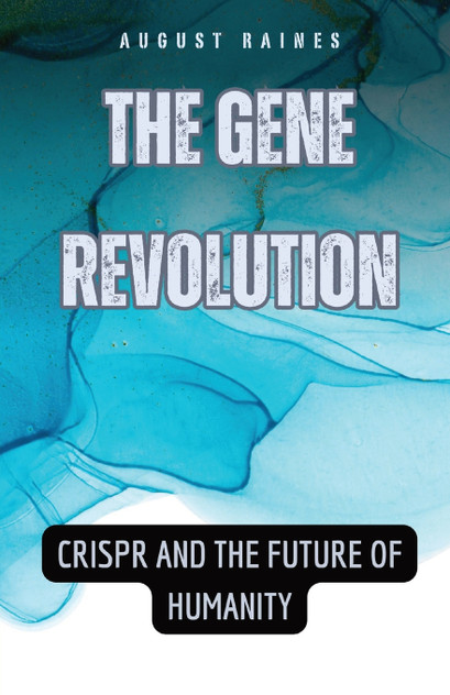 The Gene Revolution