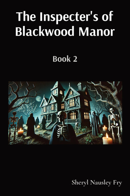 The Inspecter's of Blackwood Manor The Inspecter's of Blackwood Manor