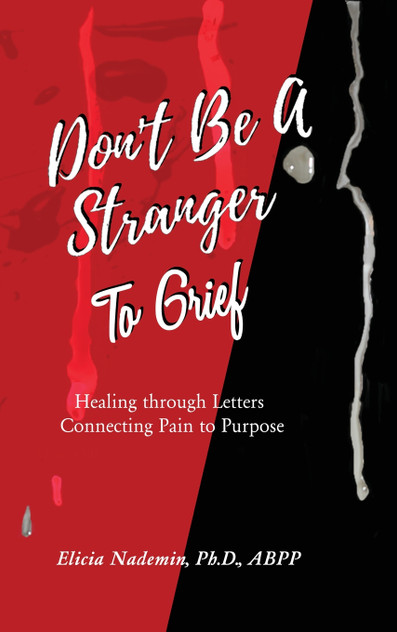 Don't Be A Stranger to Grief Don't Be A Stranger to Grief
