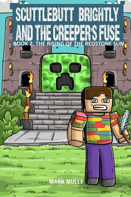 Scuttlebutt Brightly and the Creeper's Fuse  Book 2