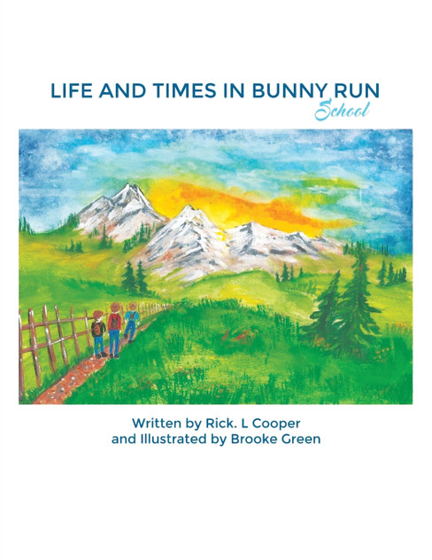 Life and Times in Bunny Run Life and Times in Bunny Run