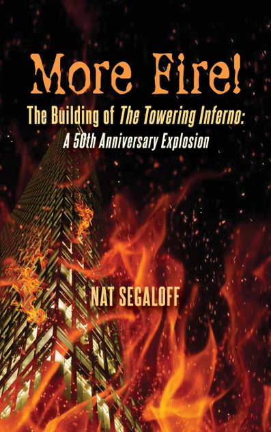 More Fire! The Building of The Towering Inferno (hardback) More Fire! The Building of The Towering Inferno (hardback)