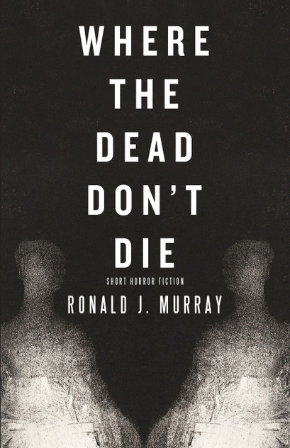 Where The Dead Don't Die Where The Dead Don't Die