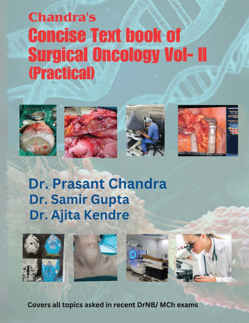Chandra's Concise Text book of Surgical Oncology Vol- II(Practical)