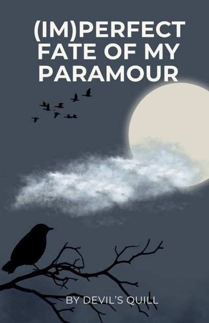 (IM)PERFECT FATE OF MY PARAMOUR (IM)PERFECT FATE OF MY PARAMOUR