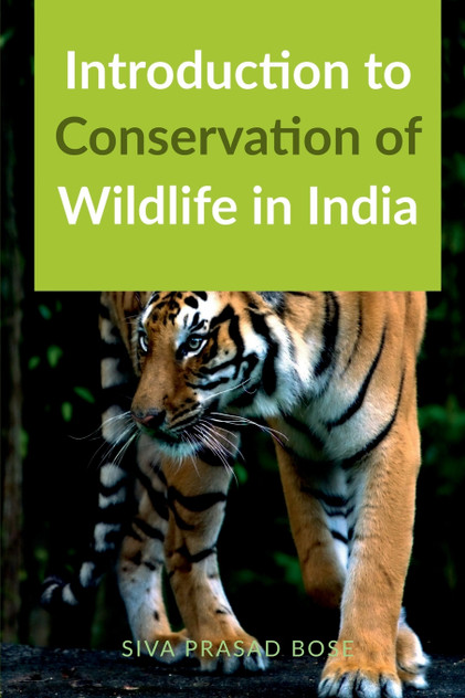 Introduction to Conservation of Wildlife in India
