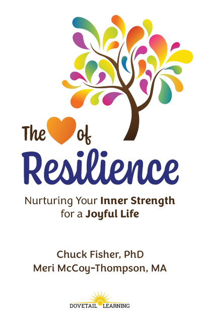 The Heart of Resilience The Heart of Resilience