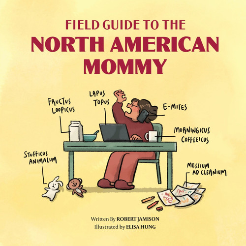 Field Guide to the North American Mommy