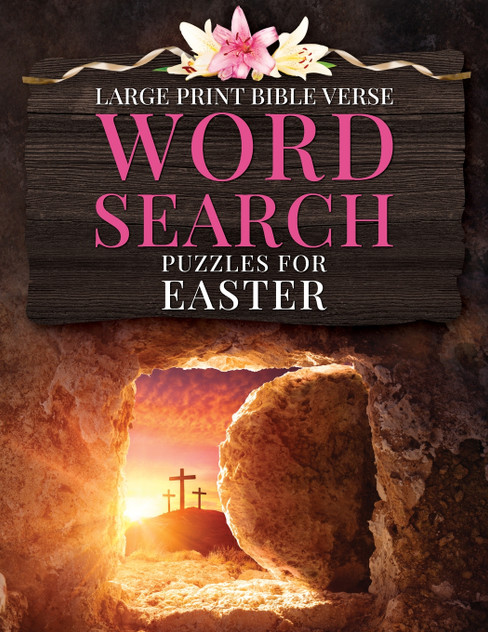 Large Print Bible Verse Word Search Puzzles for Easter Large Print Bible Verse Word Search Puzzles for Easter