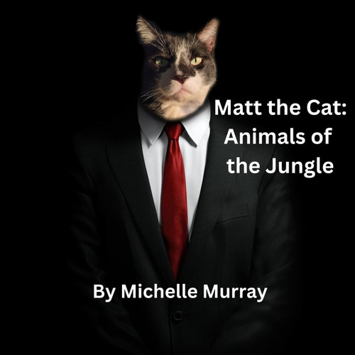 Matt the Cat Animals of the Jungle Matt the Cat Animals of the Jungle